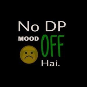 Mood off Dp Girl Mood off Dp Girl