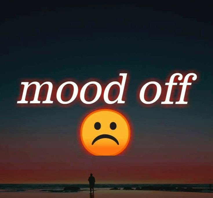 Mood off Dp love Mood off Dp love