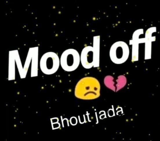 Mood off Dp love Mood off Dp love