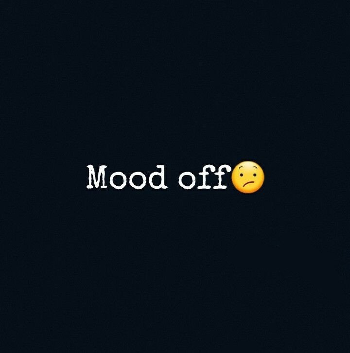 mood off whatsapp dp mood off whatsapp dp